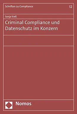 E-Book (pdf) Criminal Compliance und Datenschutz im Konzern von Sonja Kreß