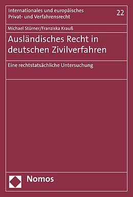 E-Book (pdf) Ausländisches Recht in deutschen Zivilverfahren von Michael Stürner, Franziska Krauß