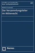 E-Book (pdf) Der Versammlungsleiter im Aktienrecht von Matthias Sauerwald