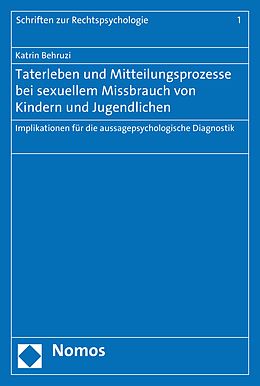 E-Book (pdf) Taterleben und Mitteilungsprozesse bei sexuellem Missbrauch von Kindern und Jugendlichen von Katrin Behruzi