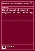 E-Book (pdf) Nachteilsausgleich bei nicht möglicher Gesamtstrafenbildung von Anne Mosig