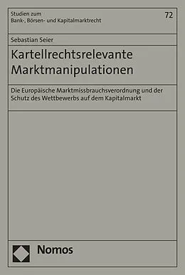 E-Book (pdf) Kartellrechtsrelevante Marktmanipulationen von Sebastian Seier