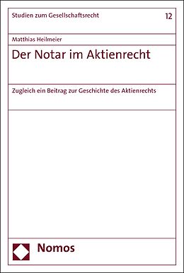E-Book (pdf) Der Notar im Aktienrecht von Matthias Heilmeier