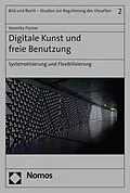 E-Book (pdf) Digitale Kunst und freie Benutzung von Veronika Fischer