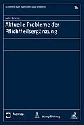 E-Book (pdf) Aktuelle Probleme der Pflichtteilsergänzung von Julia Griesel