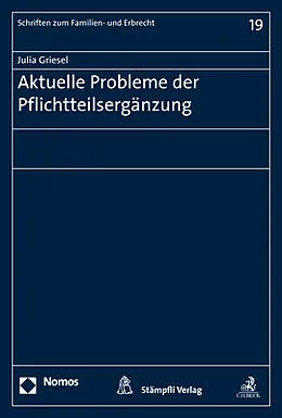 E-Book (pdf) Aktuelle Probleme der Pflichtteilsergänzung von Julia Griesel