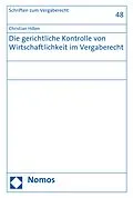 E-Book (pdf) Die gerichtliche Kontrolle von Wirtschaftlichkeit im Vergaberecht von Christian Hillen