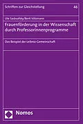 E-Book (pdf) Frauenförderung in der Wissenschaft durch Professorinnenprogramme von Ute Sacksofsky, Berit Völzmann