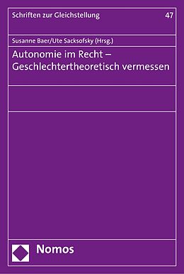 E-Book (pdf) Autonomie im Recht - Geschlechtertheoretisch vermessen von 