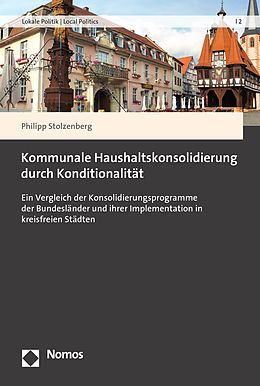 E-Book (pdf) Kommunale Haushaltskonsolidierung durch Konditionalität von Philipp Stolzenberg