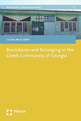 eBook (pdf) Boundaries and Belonging in the Greek Community of Georgia de Concha Maria Höfler