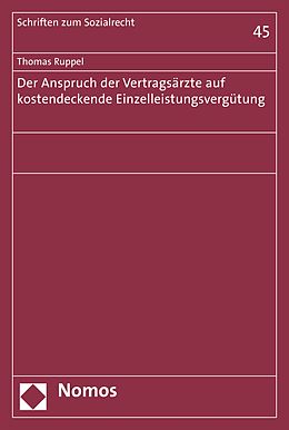 E-Book (pdf) Der Anspruch der Vertragsärzte auf kostendeckende Einzelleistungsvergütung von Thomas Ruppel