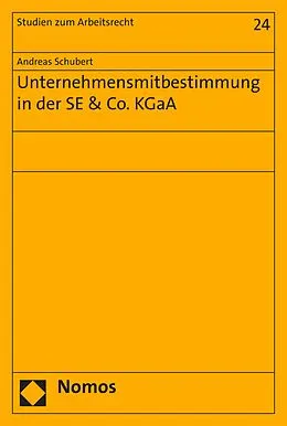 E-Book (pdf) Unternehmensmitbestimmung in der SE &amp; Co. KGaA von Andreas Schubert