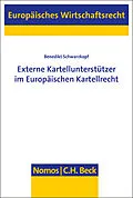 E-Book (pdf) Externe Kartellunterstützer im Europäischen Kartellrecht von Benedikt Schwarzkopf