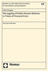 E-Book (pdf) The Legality of Public Pension Reforms in Times of Financial Crisis von Dafni Diliagka