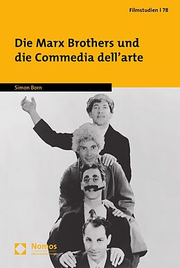 E-Book (pdf) Die Marx Brothers und die Commedia dell'arte von Simon Born