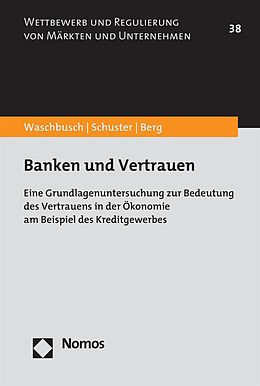 E-Book (pdf) Banken und Vertrauen von Gerd Waschbusch, Hannes Schuster, Susen Claire Berg