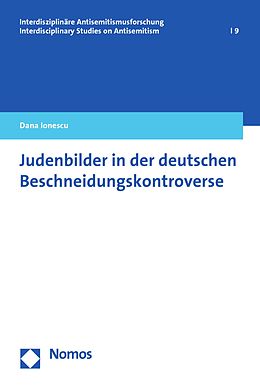E-Book (pdf) Judenbilder in der deutschen Beschneidungskontroverse von Dana Ionescu
