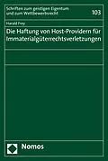 E-Book (pdf) Die Haftung von Host-Providern für Immaterialgüterrechtsverletzungen von Harald Frey