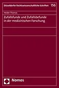 E-Book (pdf) Zufallsfunde und Zufallsbefunde in der medizinischen Forschung von Heider Thomas