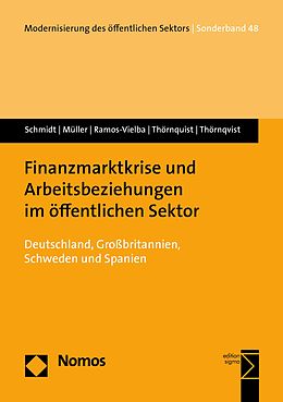 E-Book (pdf) Finanzmarktkrise und Arbeitsbeziehungen im öffentlichen Sektor von Werner Schmidt, Andrea Müller, Irene Ramos-Vielba
