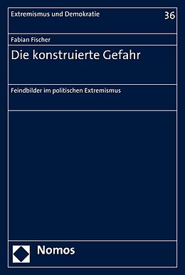 E-Book (pdf) Die konstruierte Gefahr von Fabian Fischer