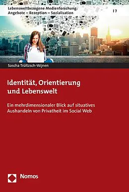 E-Book (pdf) Identität, Orientierung und Lebenswelt von Sascha Trültzsch-Wijnen