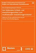 E-Book (pdf) Von bilateralen Schieds- und Investitionsgerichten zum multilateralen Investitionsgerichtshof von Marc Bungenberg, August Reinisch