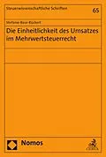 E-Book (pdf) Die Einheitlichkeit des Umsatzes im Mehrwertsteuerrecht von Stefanie Baur-Rückert