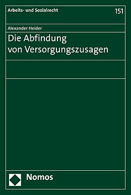 E-Book (pdf) Die Abfindung von Versorgungszusagen von Alexander Heider