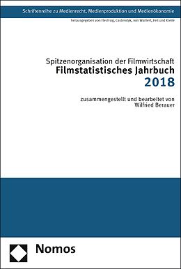 E-Book (pdf) Filmstatistisches Jahrbuch 2018 von Spitzenorganisation der Filmwirtschaft, Wilfried Berauer