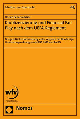 E-Book (pdf) Klublizenzierung und Financial Fair Play nach dem UEFA-Reglement von Florian Schuhmacher