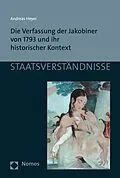 E-Book (pdf) Die Verfassung der Jakobiner von 1793 und ihr historischer Kontext von Andreas Heyer