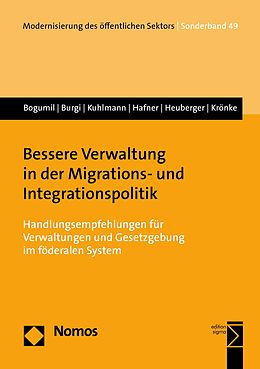 E-Book (pdf) Bessere Verwaltung in der Migrations- und Integrationspolitik von Jörg Bogumil, Martin Burgi, Sabine Kuhlmann