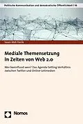 E-Book (pdf) Mediale Themensetzung in Zeiten von Web 2.0 von Sasan Abdi-Herrle