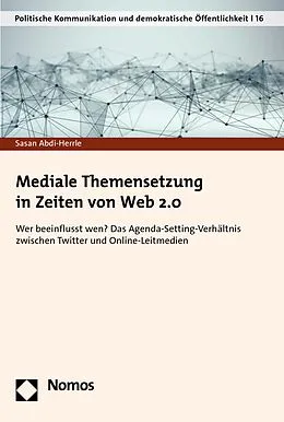 E-Book (pdf) Mediale Themensetzung in Zeiten von Web 2.0 von Sasan Abdi-Herrle