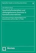 E-Book (pdf) Gesellschafterdarlehen und stehengelassene Gewinne in Familienunternehmen von Julia Katharina Rupp