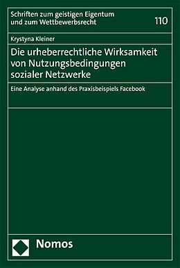 E-Book (pdf) Die urheberrechtliche Wirksamkeit von Nutzungsbedingungen sozialer Netzwerke von Krystyna Kleiner
