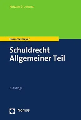 E-Book (pdf) Schuldrecht Allgemeiner Teil von Christoph Brömmelmeyer