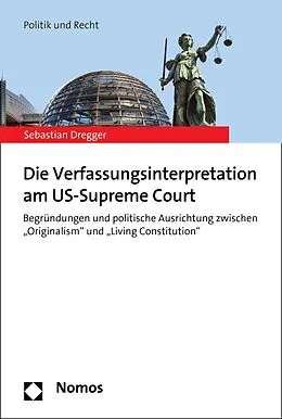 E-Book (pdf) Die Verfassungsinterpretation am US-Supreme Court von Sebastian Dregger
