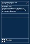 E-Book (pdf) Optimierung der Anhörungsverfahren im Planfeststellungsverfahren für Betriebsanlagen der Eisenbahnen des Bundes von Jan Ziekow, Christian Bauer, Ingo Hamann