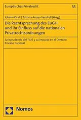 E-Book (pdf) Die Rechtsprechung des EuGH und ihr Einfluss auf die nationalen Privatrechtsordnungen von 