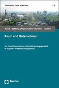 E-Book (pdf) Raum und Unternehmen von Martina Brandt, Elke Dahlbeck, Franz Flögel