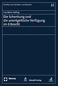 E-Book (pdf) Die Schenkung und die unentgeltliche Verfügung im Erbrecht von Lisa-Marie Höfling