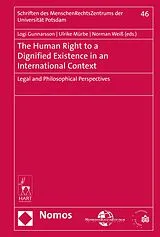 E-Book (pdf) The Human Right to a Dignified Existence in an International Context von 