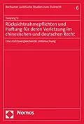 E-Book (pdf) Rücksichtnahmepflichten und Haftung für deren Verletzung im chinesischen und deutschen Recht von Yunyang Li