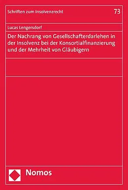 E-Book (pdf) Der Nachrang von Gesellschafterdarlehen in der Insolvenz bei der Konsortialfinanzierung und der Mehrheit von Gläubigern von Lucas Lengersdorf