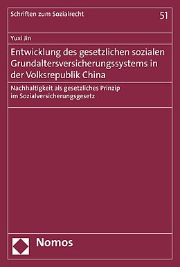 E-Book (pdf) Entwicklung des gesetzlichen sozialen Grundaltersversicherungssystems in der Volksrepublik China von Yuxi Jin