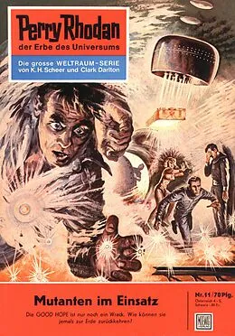 E-Book (epub) Perry Rhodan 11: Mutanten im Einsatz (Heftroman) von Kurt Mahr