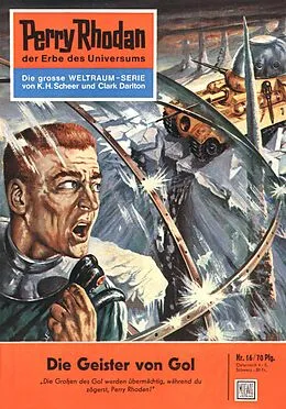E-Book (epub) Perry Rhodan 16: Die Geister von Gol (Heftroman) von Kurt Mahr